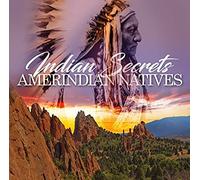 Indian Secrets-Amerindian Natives