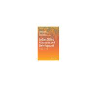 Indian Skilled Migration And Development