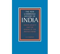 Indian Society and the Making of the British Empire, The New Cambridge History of India II: 1 C. Bayly (Auteur)