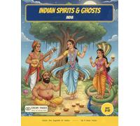Indian Spirits & Ghosts: Color the Apsaras, Nagas & Gentle Spirits - A Read-Along Coloring Book for Curious Kids Ages 8-12
