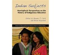Indian Subjects Brenda J Child, Brian Klopotek, William Bauer, Borrows Jr (Auteur)