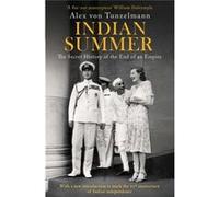 Indian Summer Alex Von Tunzelmann, (Auteur)