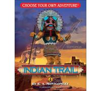 Indian Trail - R. A. Montgomery - Choose Your Own Adventure/Open Road - ebook (ePub) - Livre