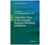 Indian Water Policy At The Crossroads: Resources, Technology And Reforms