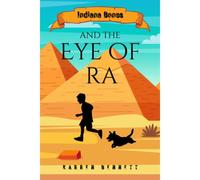 Indiana Bones And The Eye Of Ra