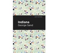 Indiana by George Sand George Sand (Auteur)