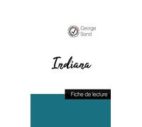 Indiana de George Sand (fiche de lecture et analyse complète de l'oeuvre)