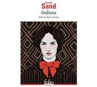 Indiana George Sand (Auteur), Béatrice Didier (Edité par)