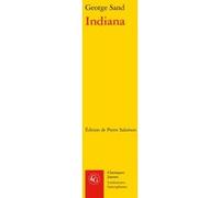 Indiana George Sand (Auteur), Pierre Salomon (Editeur du volume)