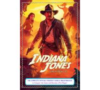 Indiana Jones And The Great Circle Guide: The Complete Official Strategy Guide & Walkthrough to Conquer the Game and Become a Pro Player!