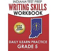 Indiana Test Prep Writing Skills Workbook Daily Ilearn Practice Grade 5