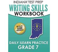 Indiana Test Prep Writing Skills Workbook Daily Ilearn Practice Grade 7