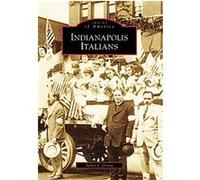 Indianapolis Italians, (In), Images of America Series James J. Divita (Auteur)