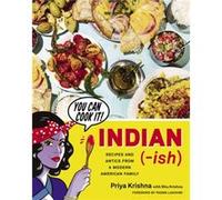 Indian-ish – Recettes et facéties d'une famille américaine moderne