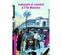 Indianité et créolité à l'île Maurice - Catherine Servan-Schreiber - Ecole Des Hautes Etudes En Sciences Sociales - broché - Etude