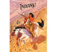Indians ! - Edition luxe Noir et Blanc L'ombre noire de l'homme blanc - Christian Rossi - Bamboo Eds - relié - Bande dessinée