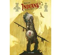 Indians ! - histoire complète L'ombre noire de l'homme blanc - Christian Rossi - Bamboo Eds - cartonné - Bande dessinée