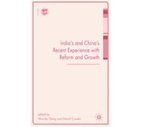 India's and China's Recent Experience With Reform and Growth Wanda Tseng (Auteur)