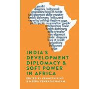 India's Development Diplomacy & Soft Power In Africa