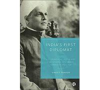 India's First Diplomat