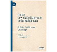 India's Low-Skilled Migration To The Middle East