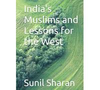 India's Muslims and Lessons for the West