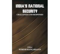 India's National Security: Challenges And Responses