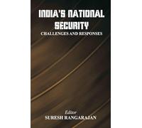 India's National Security: Challenges And Responses