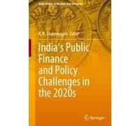 India's Public Finance And Policy Challenges In The 2020s