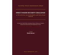 INDIA'S WATER SECURITY CHALLENGE: IN THE AGE OF AI, NUCLEAR ENERGY, AND POPULATION GROWTH