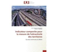 Indicateur composite pour la mesure de l'attractivité des territoires Cas des Communes du Bénin - Lewis Dumesnil Hounkpevi - Universitaires Europeennes - broché - Etude