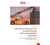 Indicateurs de mesure de la performance de la manutention portuaire: Cas de l’ENTREPRISE PORTUAIRE DE MOSTAGANEM (E.P.M)