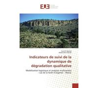 Indicateurs de suivi de la dynamique de dégradation qualitative Modélisation logistique et analyses multivariées - cas de la forêt d'arganier - Maroc - Farid El Wahidi - Universitaires Europeennes - b