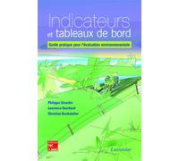 Indicateurs et tableaux de bord : guide pratique pour l'évaluation environnementale Guide pratique pour l'évaluation environnementale - Christian Bockstaller - Technique Et Documentation - broché - Et