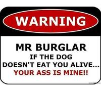 Indication de rue « Mr Burglar » : « Si le chien ne vous mange pas vivant, votre cul est à moi ! » pour décoration murale, extérieur et intérieur, nouvelle plaque en aluminium en métal, 30,5 x 40,6 c