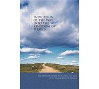 Indication of the Way into the Kingdom of Heaven by John Veniaminov John Veniaminov (Auteur)