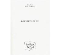 Indications de jeu - SATIE/ALECHINSKY - Pierre D'alun - broché - Partition