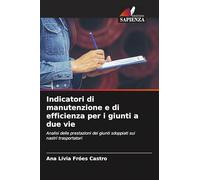 Indicatori di manutenzione e di efficienza per i giunti a due vie: Analisi delle prestazioni dei giunti sdoppiati sui nastri trasportatori