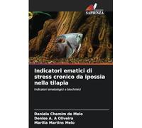 Indicatori ematici di stress cronico da ipossia nella tilapia