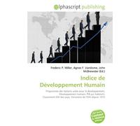 Indice de Développement Humain: Programme des Nations unies pour le développement, Développement humain, PIB par habitant, Classement IDH des pays, Variations de l'IDH depuis 1975