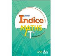 Indice Mathématiques spécialité Tle voie générale 2020 - Manuel de l'élève Michel Poncy (Directeur éditorial), Arnaud Gazagnes (Auteur), Xavier Morer (Auteur), Jean-Philippe Perret (Auteur), Marie-Chr