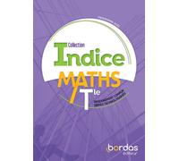 Indice Mathématiques Tle voie technologique Tronc commun 2020 - Manuel de l'élève - Michel Poncy - Bordas - broché - Scolaire / Universitaire