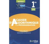 Cahier D'algorithmique Et De Programmation 1re Enseignement De Spécialité