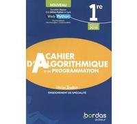 Cahier D'algorithmique Et De Programmation 1re Enseignement De Spécialité
