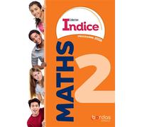 Indice - Maths 2de - 2026 - manuel - élève - Denis Vieudrin - Bordas - broché - Scolaire / Universitaire