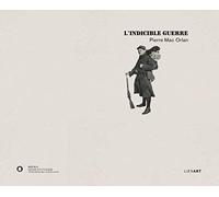 Indicible guerre pierre mac orlan (l)