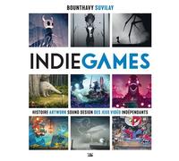Indie Games - Bounthavy Suvilay - Bragelonne - broché - Monographie