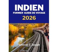 INDIEN FORMER GUIDE DE VOYAGE 2026