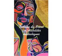 Indiens du Brésil Erika Thomas (Auteur)