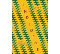 Indigene: A novella and short stories